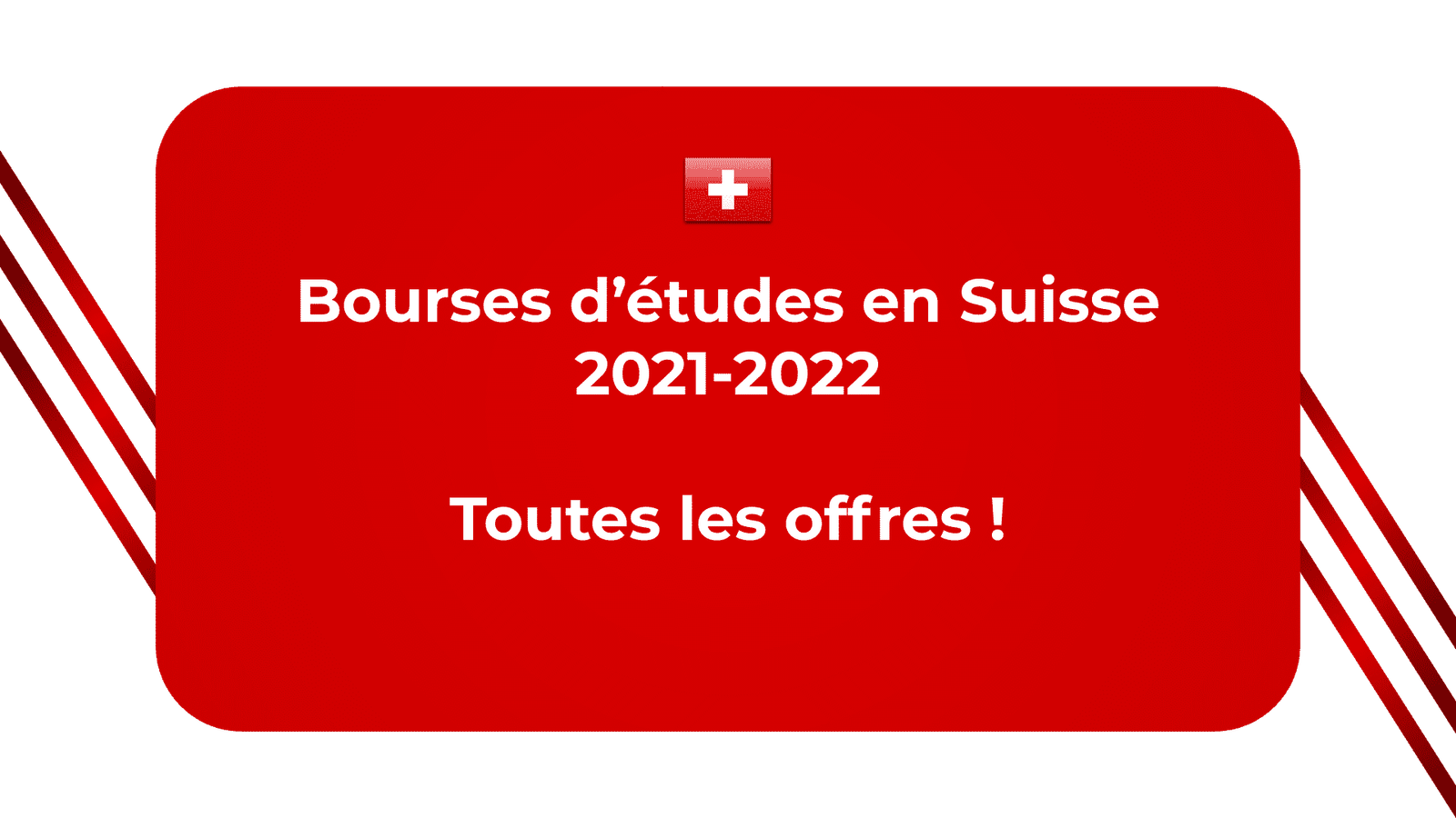 Bourses d'études en Suisse 2021