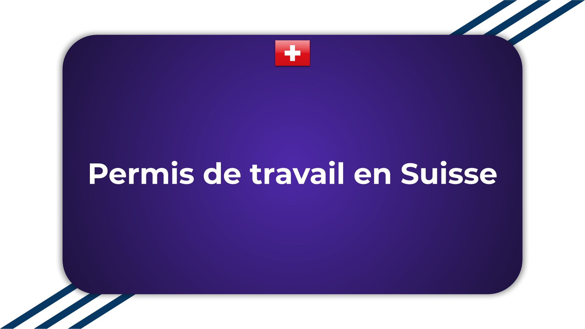 Tout Savoir Sur Le Permis De Travail En Suisse - Etudier En Suisse