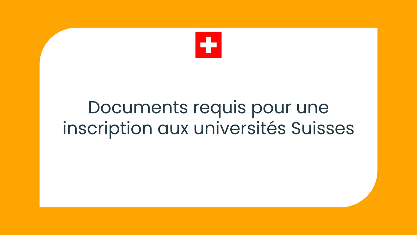 Documents requis pour une inscription aux universités Suisses