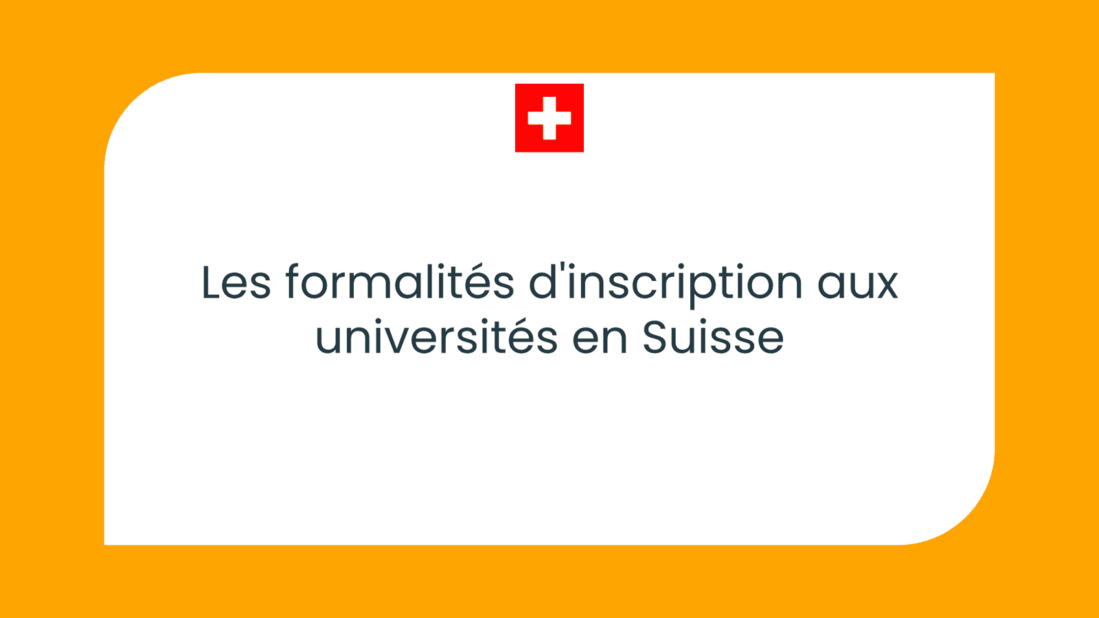 Les formalités d'inscription aux universités en Suisse