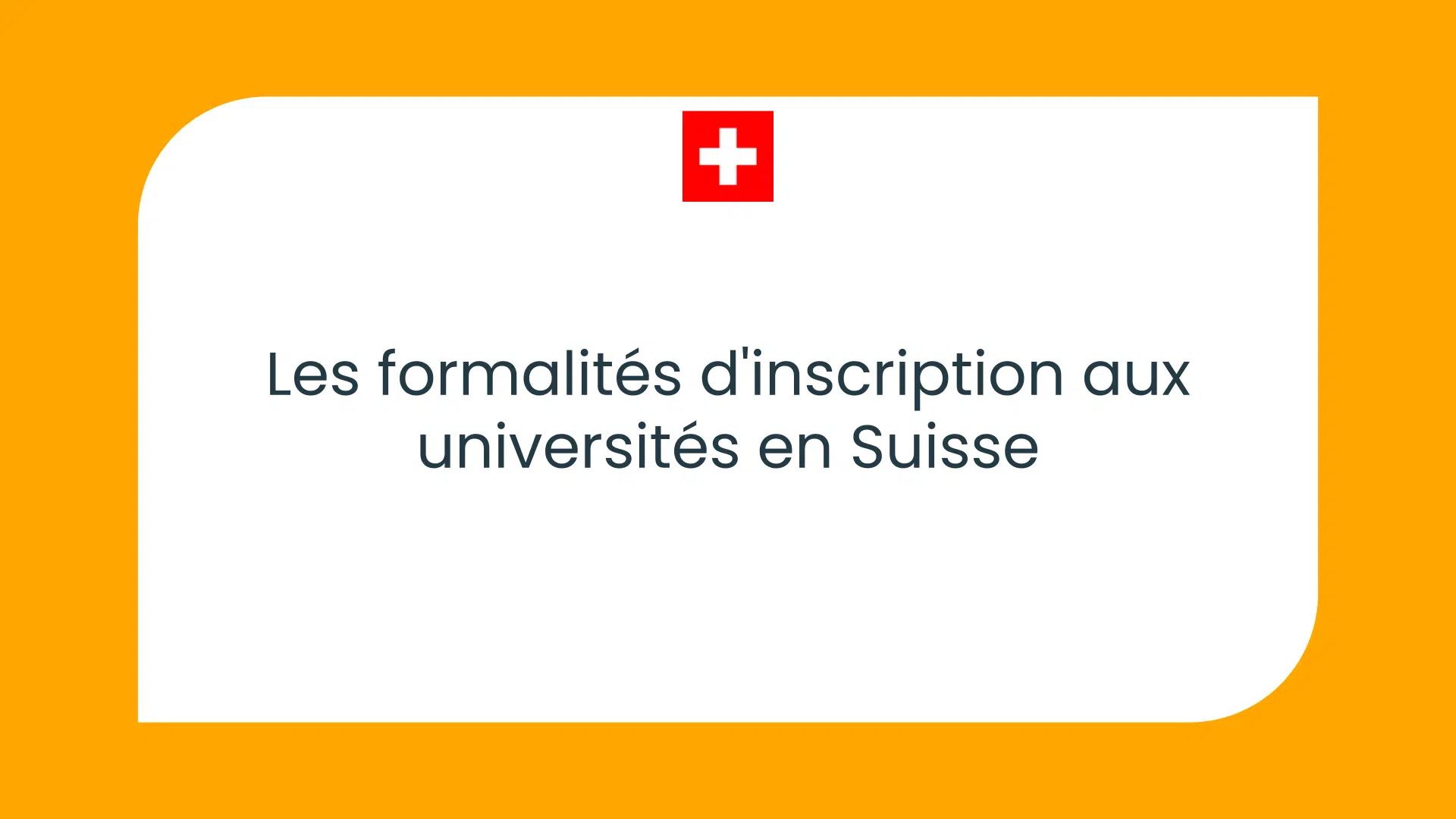 Les formalités d'inscription aux universités en Suisse